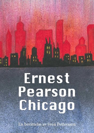 Sven Pettersson Ernest Pearson Chicago