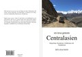 En resa genom Centralasien : Kirgizistan, Kazakstan, Uzbekistan och Tadzjikistan