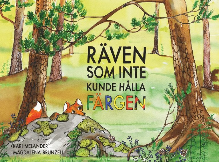 Kari Melander - Räven som inte kunde hålla färgen, Häftad