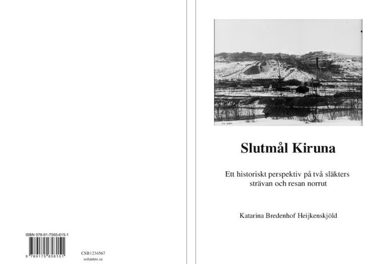 Katarina Bredenhof Heijkenskjöld - Slutmål Kiruna, Häftad