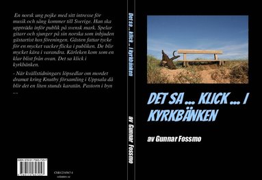 Gunnar Fossmo Det sa klick i kyrkbänken