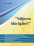 Sljaren blir hjlte