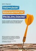 Trffsker, Resurseffektiv, Problemlsning