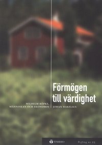 e-Bok Förmögen till värdighet  Wilhelm Röpke, människan och ekonomin