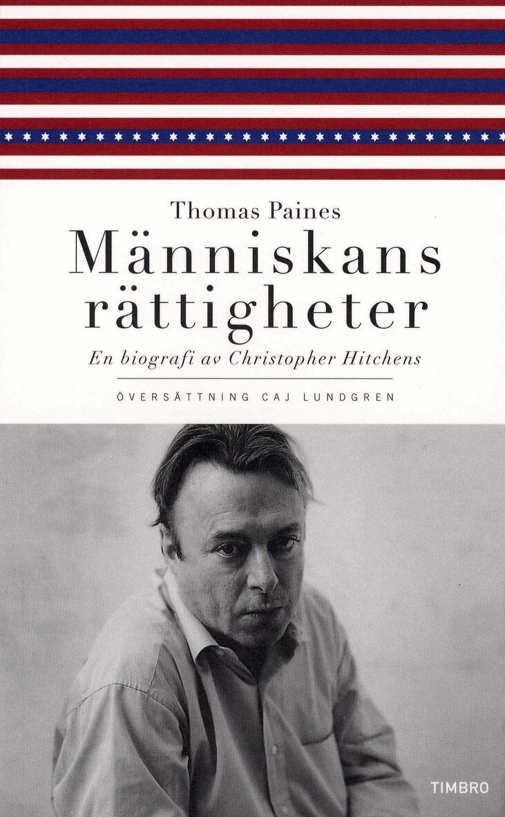 Christopher Hitchens - Thomas Paines Människans rättigheter : en biografi, Pocket