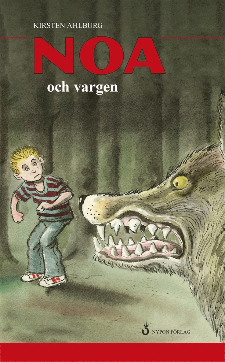 Kirsten Ahlburg - Noa och vargen, E-bok