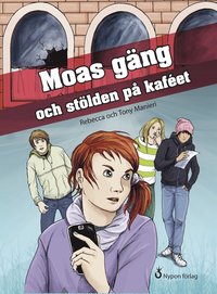 e-Bok Moas gäng och stölden på kaféet <br />                        E bok