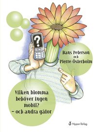 e-Bok Vilken blomma behöver ingen mobil? <br />                        E bok