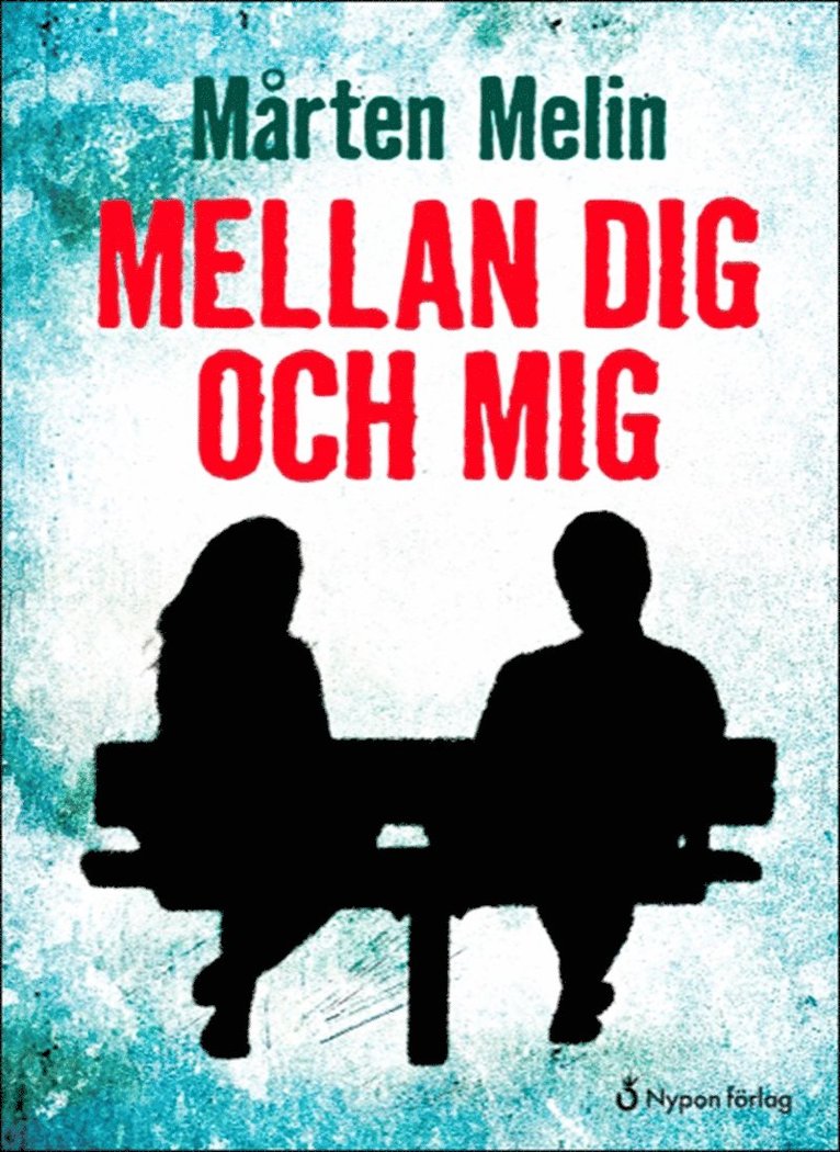 Mårten Melin - Mellan dig och mig, E-bok
