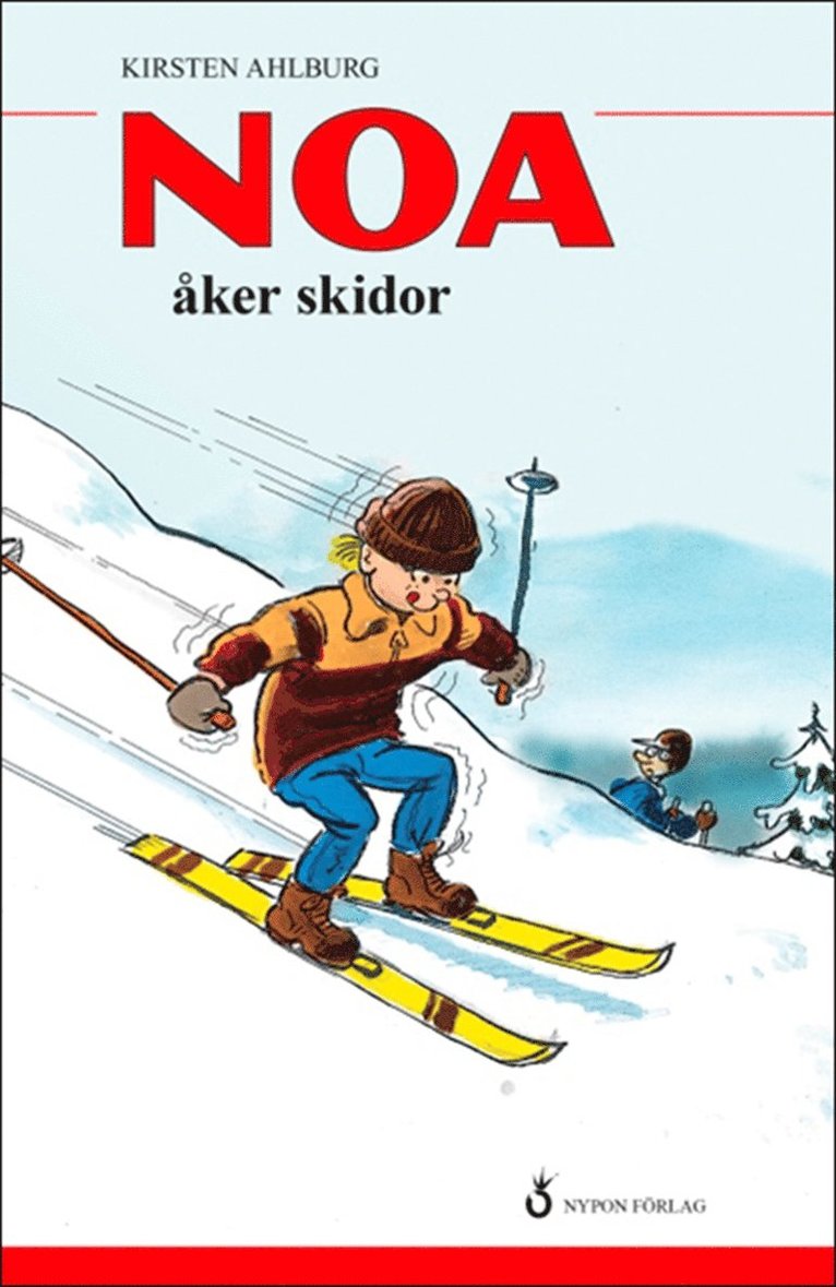 Kirsten Ahlburg - Noa åker skidor, E-bok