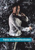 Fakta om Melodifestivalen