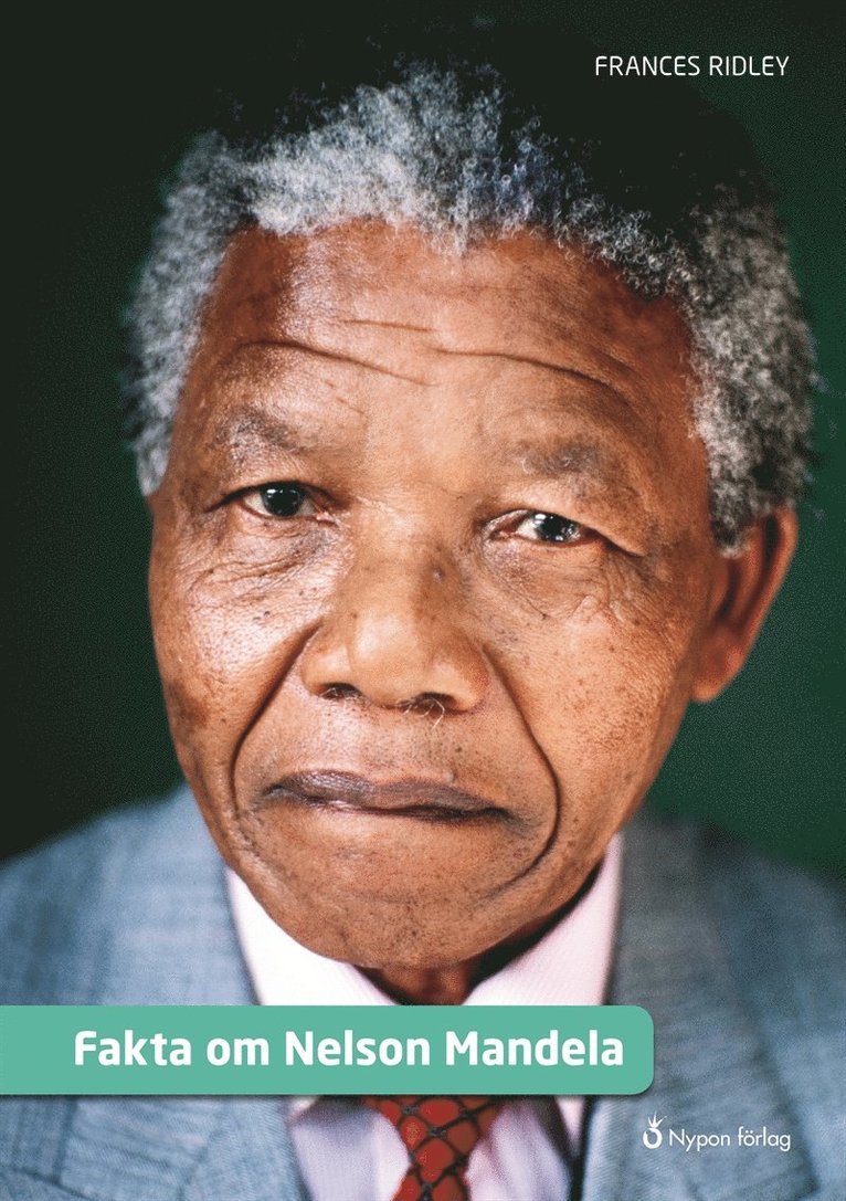 Frances Ridley, Tomas Dömstedt - Fakta om Nelson Mandela, E-bok