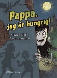 e-Bok Pappa, jag är hungrig!