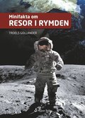 Minifakta om resor i rymden