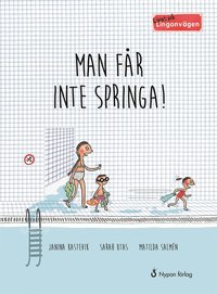 e-Bok Lingonvägen. Man får inte springa! <br />                        E bok