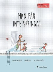 Livat på Lingonvägen: Man får inte springa!