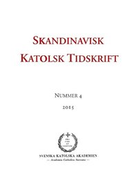 Skandinavisk Katolsk Tidskrift: Nummer 4, 2015