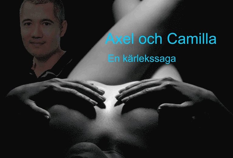 Göran Rova - Axel och Camilla: En kärlekssaga för vuxna, E-bok