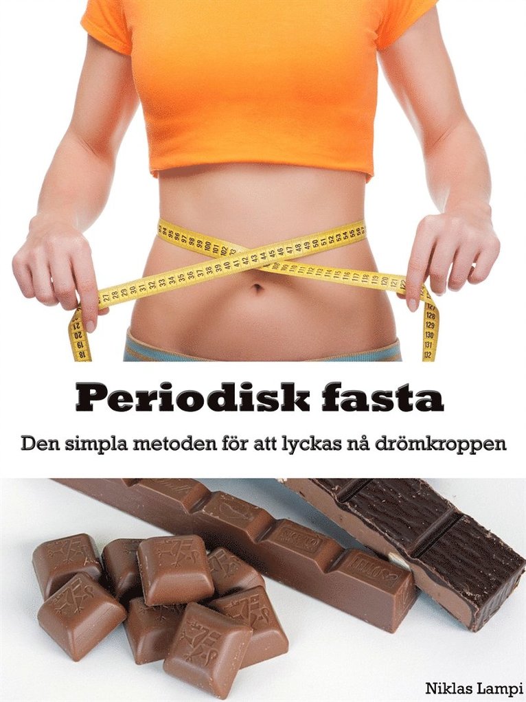 Niklas Lampi - Periodisk fasta - Den simpla metoden till drömkroppen, E-bok