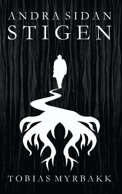 Tobias Myrbakk - Andra sidan stigen : noveller med mörka flingor av vidunder strödda uppe på, Häftad