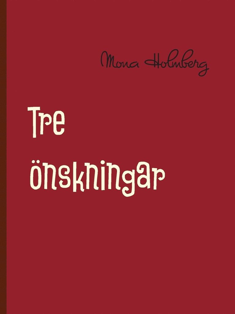 Mona Holmberg - Tre önskningar, E-bok
