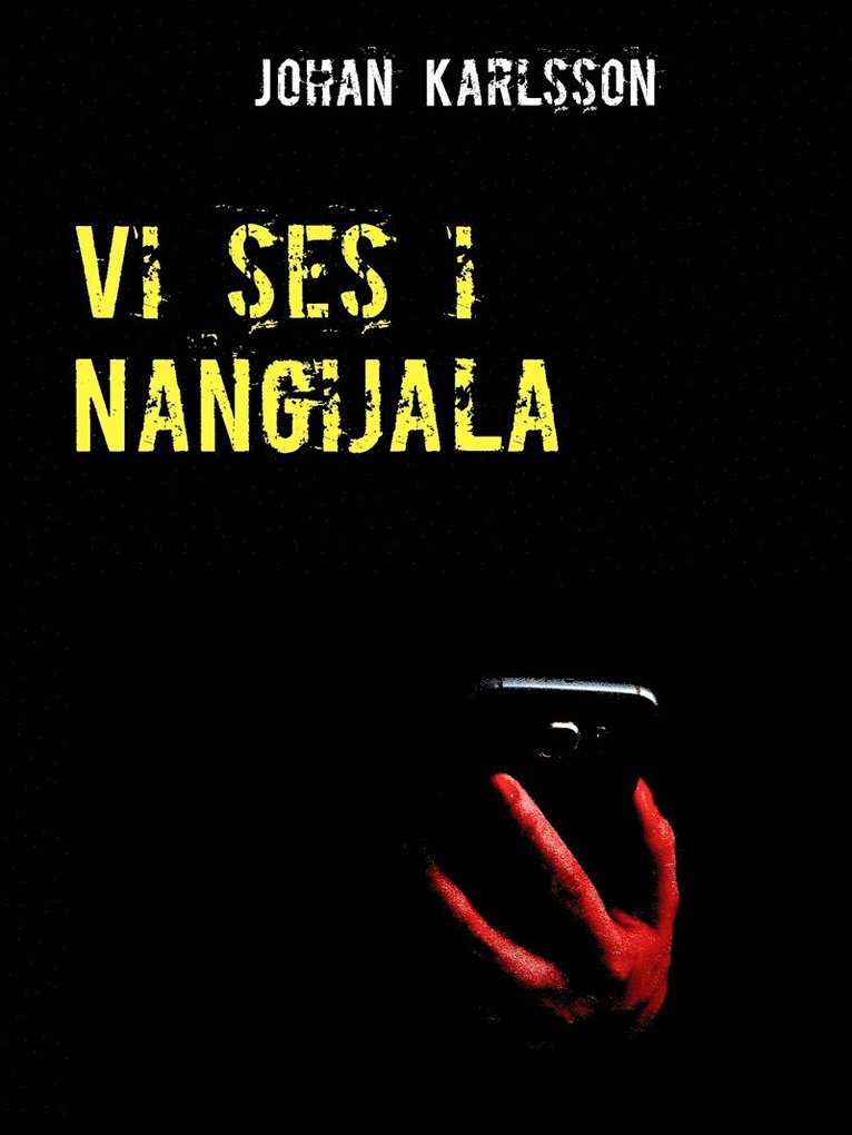 Johan Karlsson - Vi ses i Nangijala, E-bok