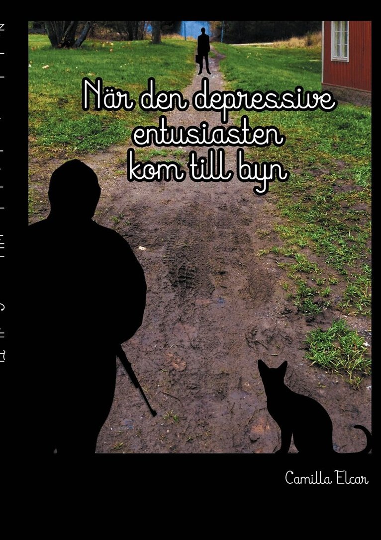 Camilla Elcar - När den depressive entusiasten kom till byn, E-bok. Tillgänglighet: Lägg i varukorg