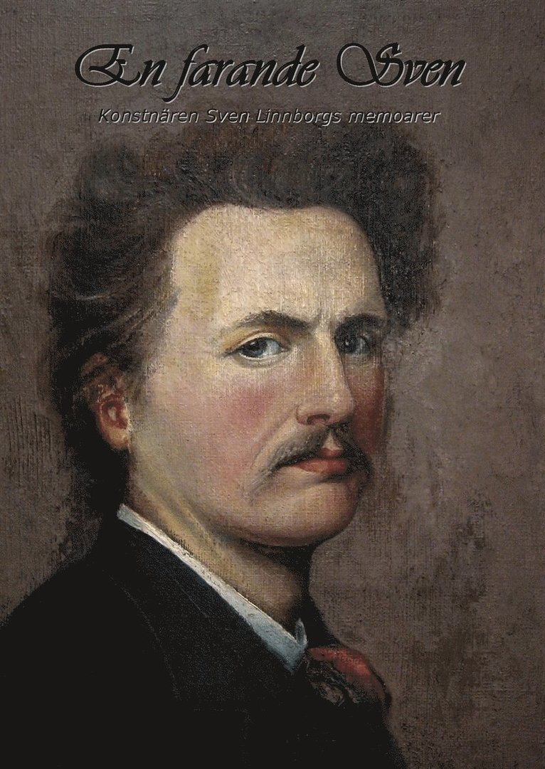 Sven Linnborg - En farande Sven: Konstnären Sven Linnborgs memoarer, E-bok