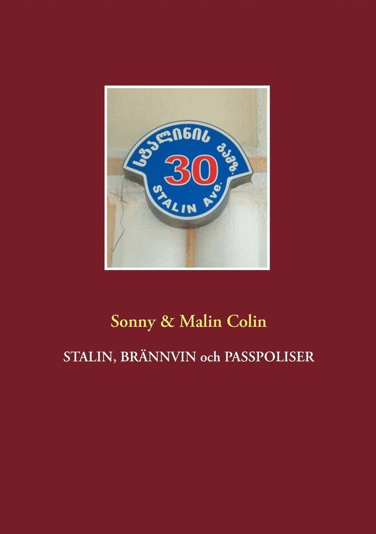 Sonny Colin, Malin Colin - Stalin, Brännvin och passpoliser, E-bok