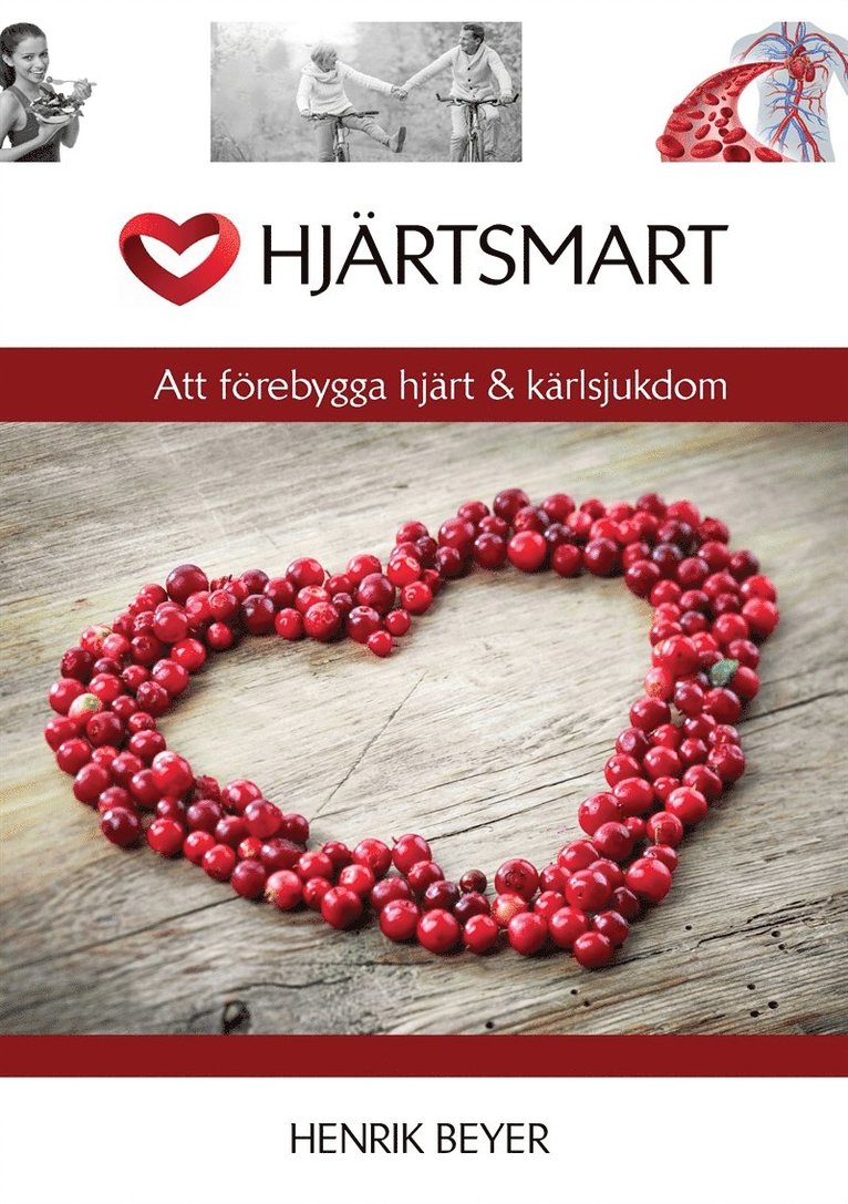 Henrik Beyer - Hjärtsmart: Att förebygga hjärt & kärlsjukdom, E-bok