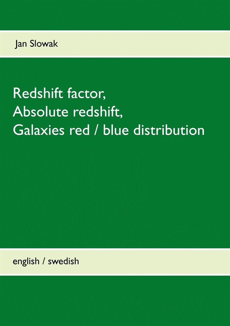 Jan Slowak - Redshift factor, Absolute redshift, Galaxies red / blue distribution, E-bok