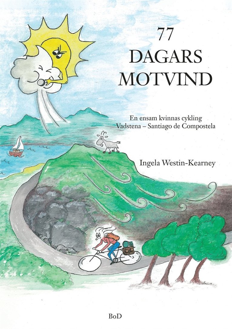 Ingela Westin-Kearney - 77 dagars motvind, E-bok