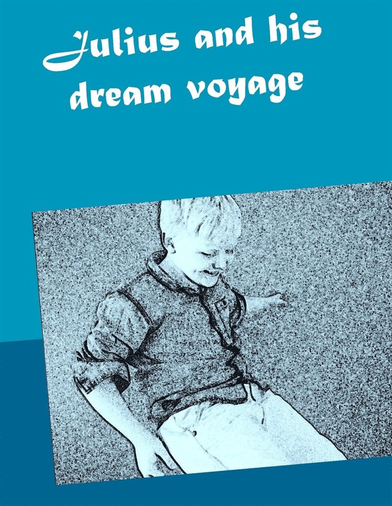 Christina Winterfell - Julius and his dream voyage, E-bok