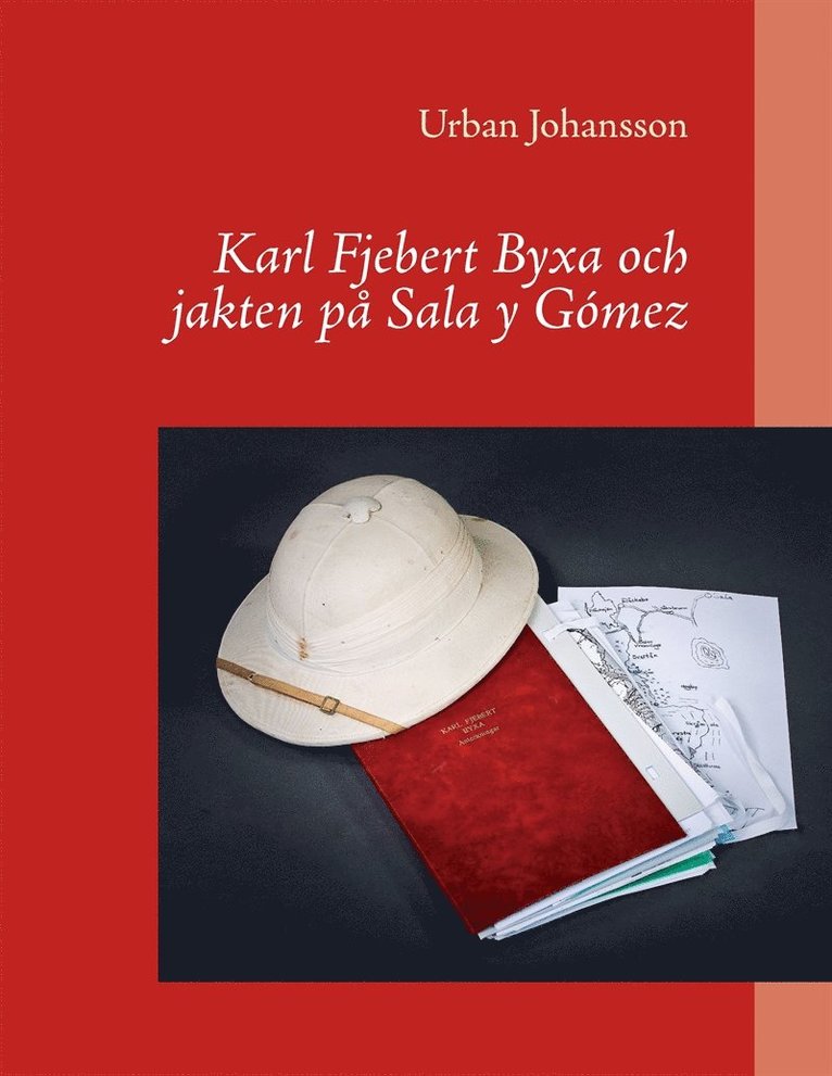 Urban Johansson - Karl Fjebert Byxa och jakten på Sala y Gómez, E-bok
