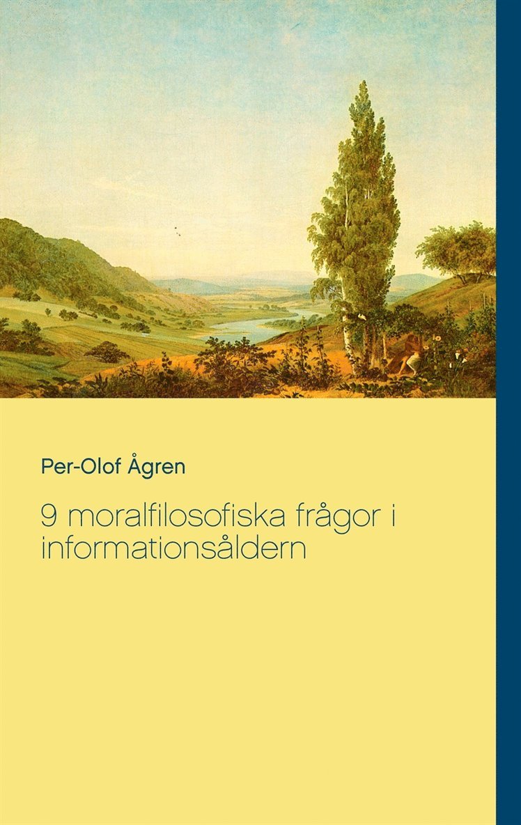 Per-Olof Ågren - 9 moralfilosofiska frågor i informationsåldern, E-bok