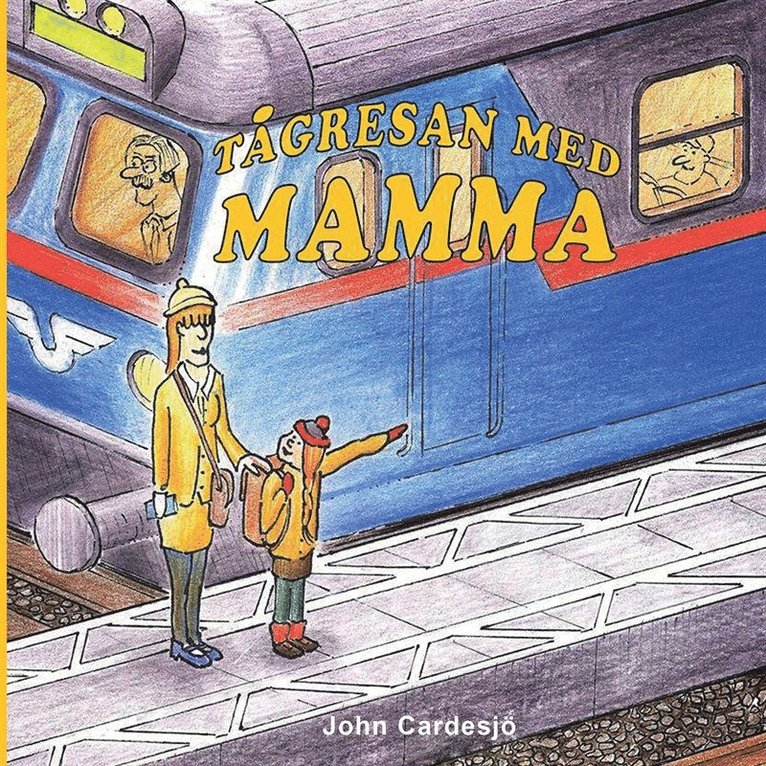 John Cardesjö - Tågresan med mamma!, E-bok