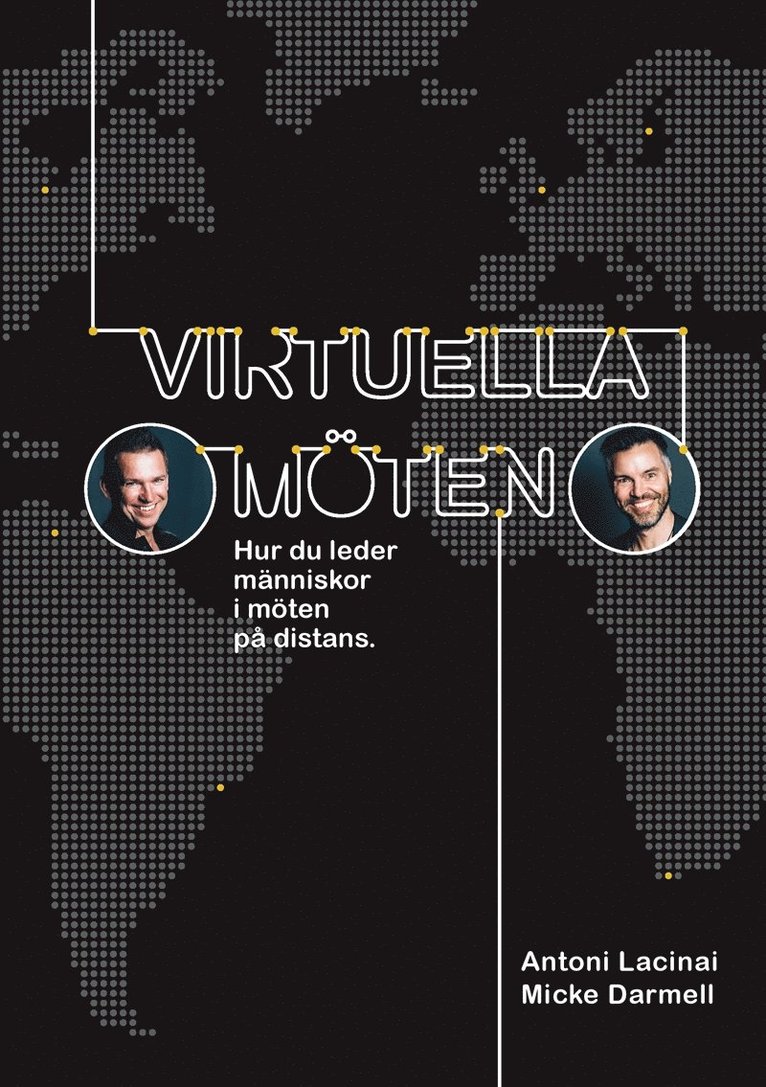 Antoni Lacinai, Micke Darmell - Virtuella möten: Hur du leder människor i möten på distans, E-bok