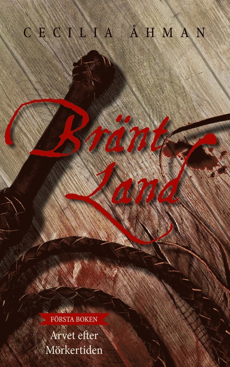 Cecilia Åhman - Bränt Land, E-bok
