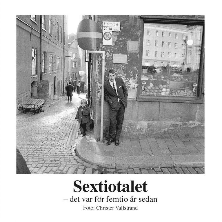 Christer Vallstrand - Sextiotalet: det var för femtio år sedan, E-bok