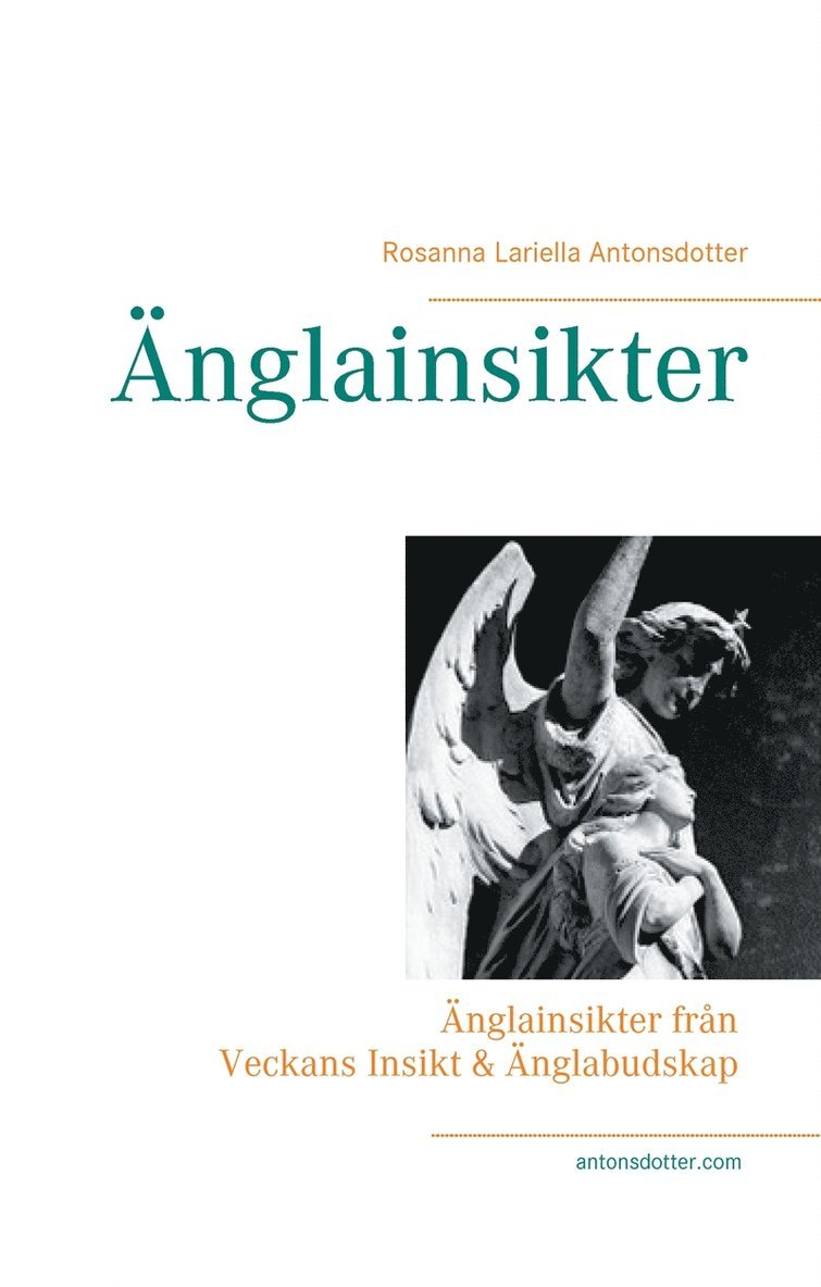 Rosanna Lariella Antonsdotter - Veckans Insikt & Änglabudskap: Vägledning från änglarna med budskap till dig för inspiration till insikt, E-bok