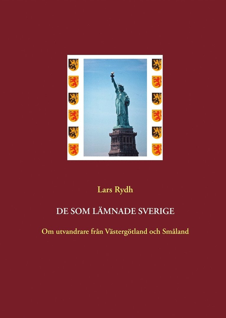 Lars Rydh, Bengt Rydh - De som lämnade Sverige: Om utvandrare från Västergötland och Småland, E-bok