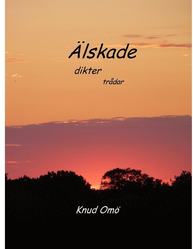 Knud Omö - Älskade: dikter trådar, E-bok