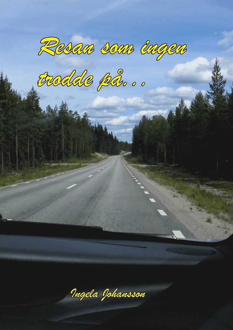 Ingela Johansson - Resan som ingen trodde på:, E-bok