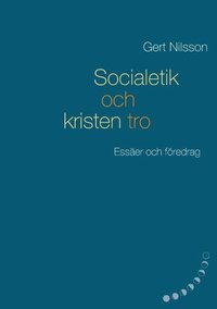 e-Bok Socialetik och kristen tro  essäer och föredrag