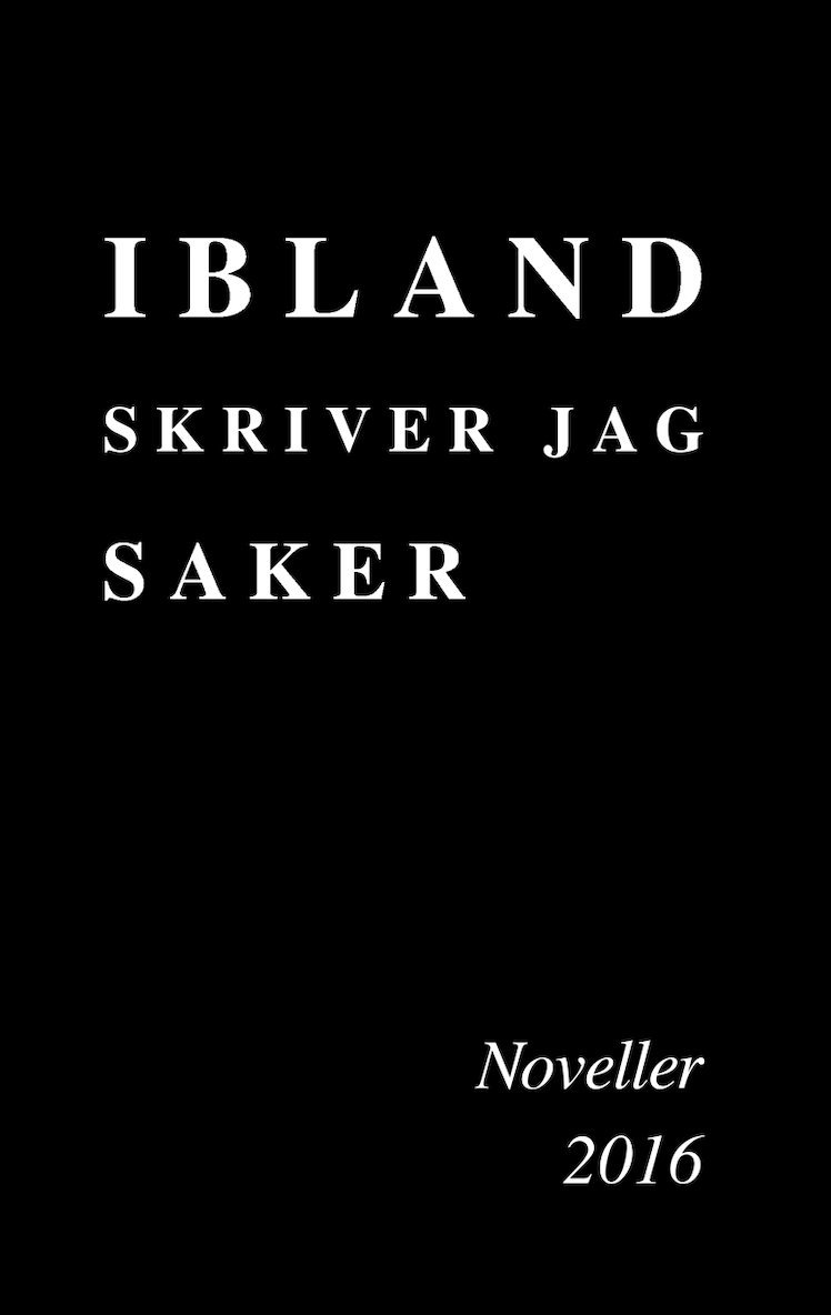 M J - Ibland skriver jag saker: Noveller 2016, E-bok