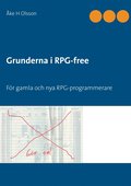 Grunderna i RPG-free: För gamla och nya PRG-programmerare