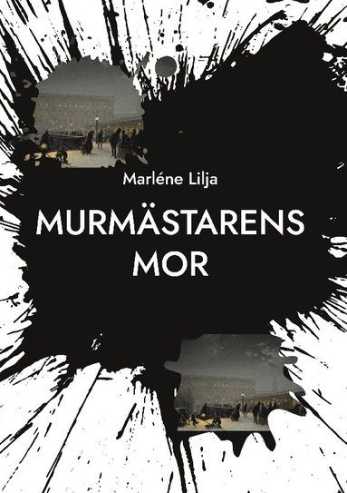 Marléne Lilja Murmästarens mor