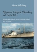 Sjpoeten Morgan, Vsterberg och ngra till?: Sexton dikter och tolv andra texter om sjmn, hav, och btar?