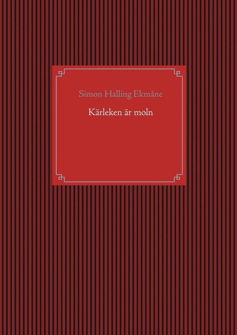 Simon Halling Ekmåne - Kärleken är moln, E-bok