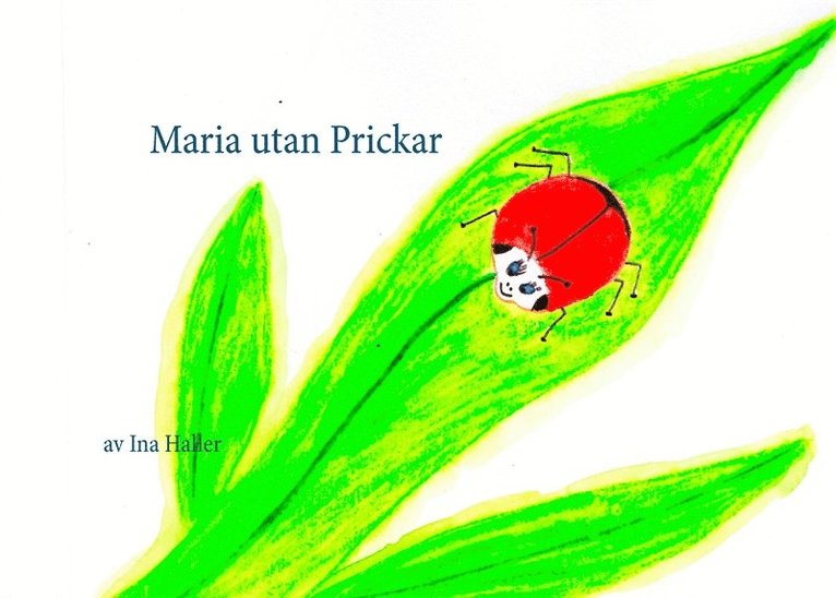Ina Haller - Maria utan Prickar, E-bok